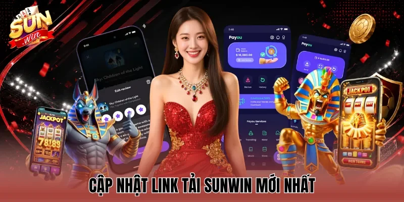 Cập nhật link tải sunwin mới nhất