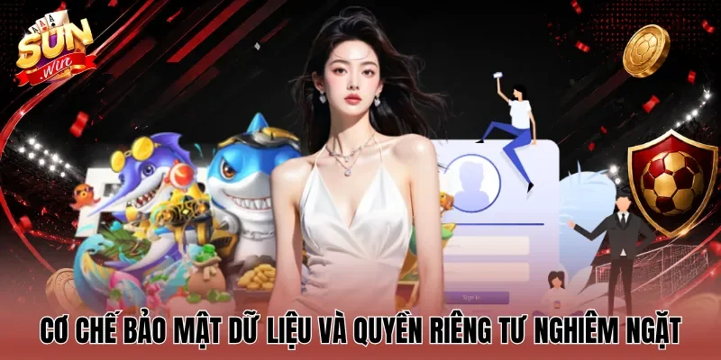 Cơ chế bảo mật dữ liệu và quyền riêng tư nghiêm ngặt